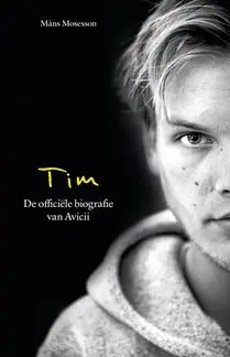 Tim-De officiële biografie van Avicii Nieuw