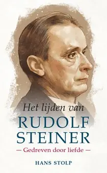 Het lijden van Rudolf Steiner Gratis Verzending