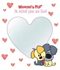 Woezel & Pip: Ik vind jou zo lief Lage Kosten