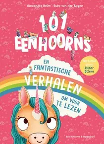 Aanbieding 101 eenhoorns – Fantastische verhalen om voor te lezen
