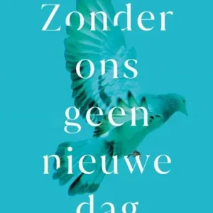 Zonder ons geen nieuwe dag Hete Deal