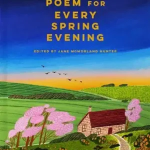 A Nature Poem for Every Spring Evening Weekendaanbieding