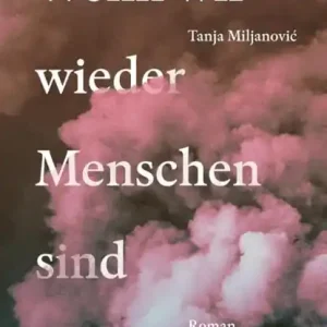 Wenn wir wieder Menschen sind Koop Vandaag