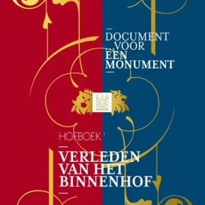 Verleden van het Binnenhof Seizoensaanbieding