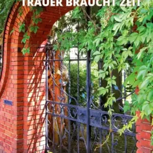 Trauer braucht Zeit Betrouwbaar