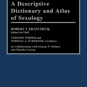 A Descriptive Dictionary and Atlas of Sexology Goedkoop