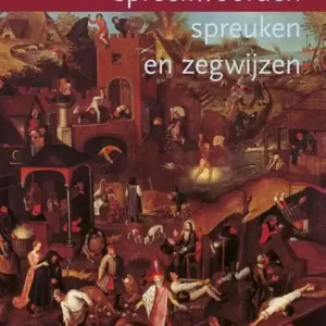 Weekendaanbieding Nederlandse spreekwoorden, spreuken en zegswijzen