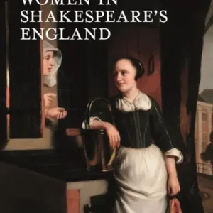 Voordeelprijs Daily Life of Women in Shakespeare's England