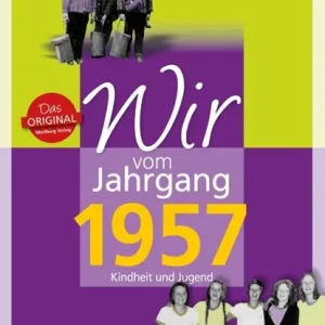 Wir vom Jahrgang 1957 - Kindheit und Jugend Finale Uitverkoop