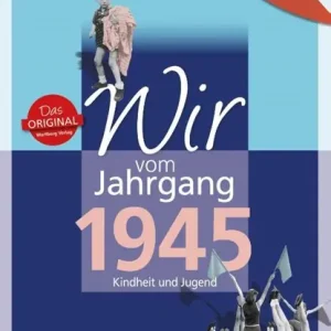 Wir vom Jahrgang 1945. Aufgewachsen in der DDR Actieprijs