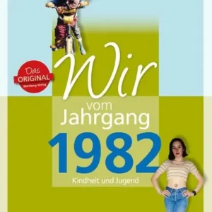 Wir vom Jahrgang 1982 - Kindheit und Jugend Laatste Kans