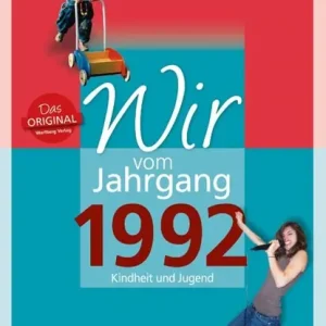 Wir vom Jahrgang 1992 - Kindheit und Jugend Favoriet