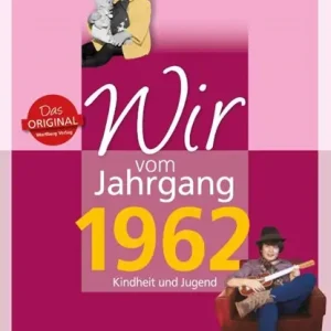 Wir vom Jahrgang 1962 - Kindheit und Jugend Goedkoop