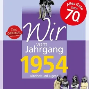 Wir vom Jahrgang 1954 - Kindheit und Jugend Tijdelijk Beschikbaar