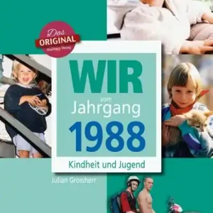 Voordeelprijs Wir vom Jahrgang 1988 - Kindheit und Jugend