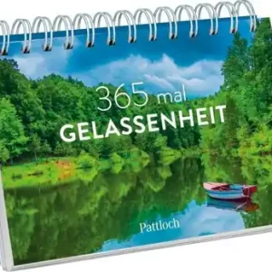 365 mal Gelassenheit Lage Kosten