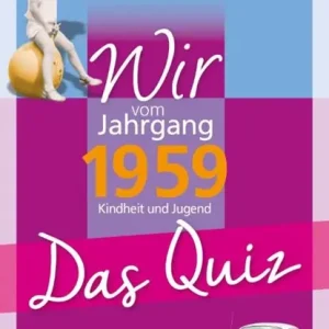 Wir vom Jahrgang 1959 - Das Quiz Bestseller