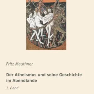 Actieprijs Der Atheismus und seine Geschichte im Abendlande