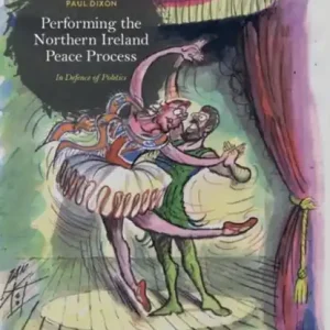 Veilige Betaling Performing the Northern Ireland Peace Process