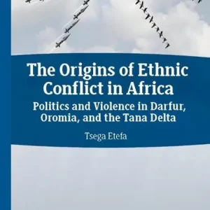 The Origins of Ethnic Conflict in Africa Uitverkoop