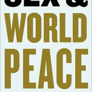 Actieprijs Sex and World Peace