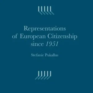 Weekendaanbieding Representations of European Citizenship since 1951