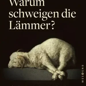 Warum schweigen die Lämmer? - Taschenbuchausgabe Tijdelijk Beschikbaar