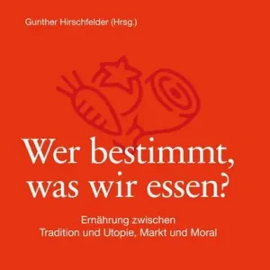 Wer bestimmt, was wir essen? Snelle Levering