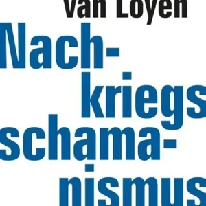 Weekendaanbieding Nachkriegsschamanismus