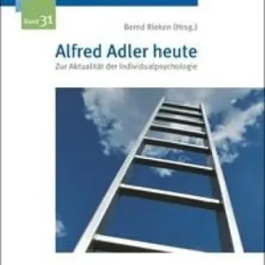 Alfred Adler heute Lage Kosten