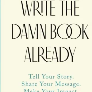 Write the Damn Book Already Merkproduct