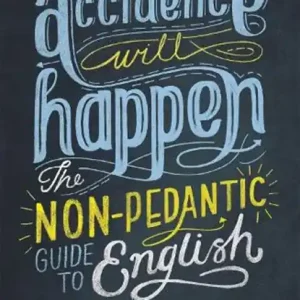 Accidence Will Happen Alleen Vandaag