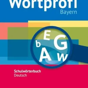 Wortprofi® - Schulwörterbuch Deutsch - Ausgabe Bayern - Neubearbeitung Koop Vandaag