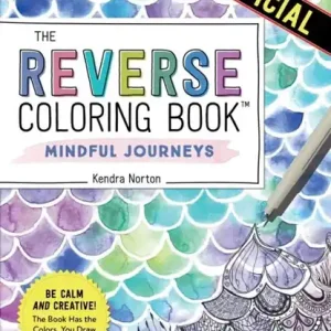 Weekendaanbieding The Reverse Coloring Book™: Mindful Journeys