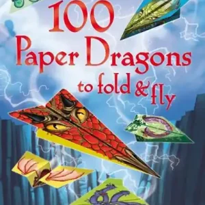 100 Paper Dragons to Fold and Fly Weekendaanbieding