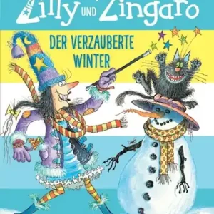 Zilly und Zingaro. Der verzauberte Winter Meest Verkocht