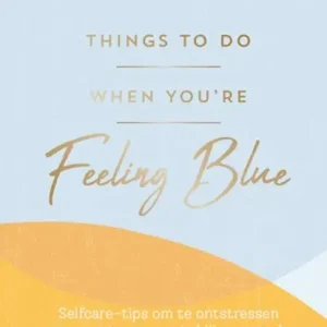 Things to do when you're feeling blue Goedkoop